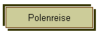 Polenreise