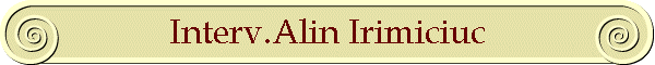 Interv.Alin Irimiciuc